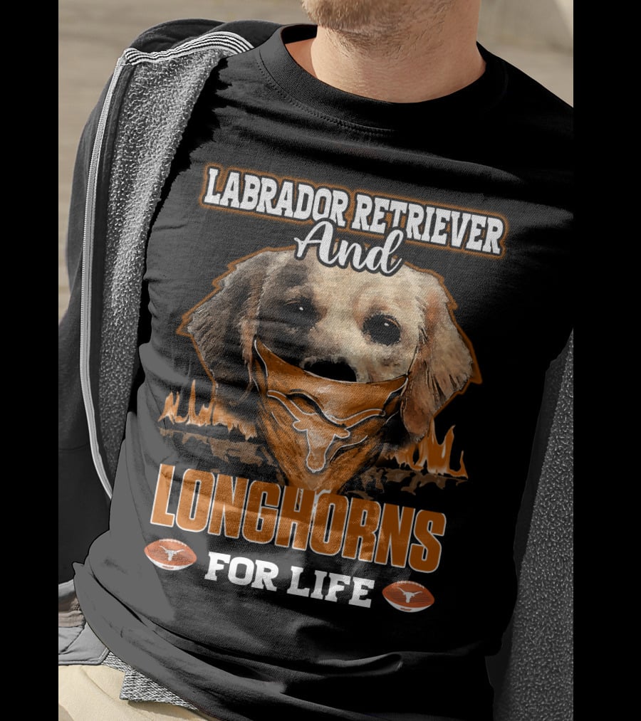 Labrador Retriever And Longhorns For Life T-Shirt