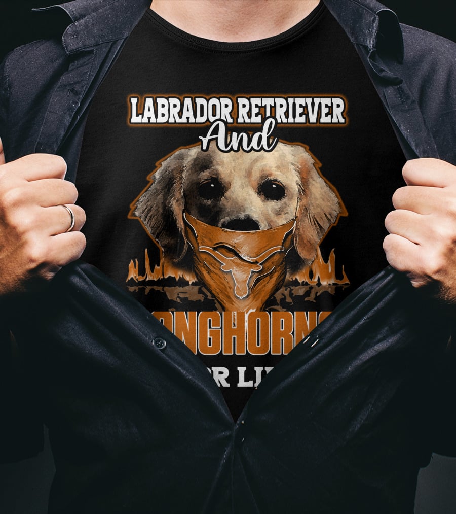 Labrador Retriever And Longhorns For Life T-Shirt
