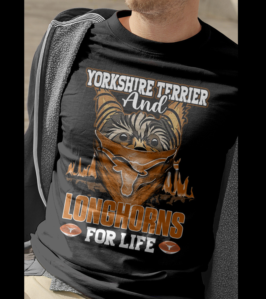 Yorkshire Terrier And Longhorns For Life T-Shirt