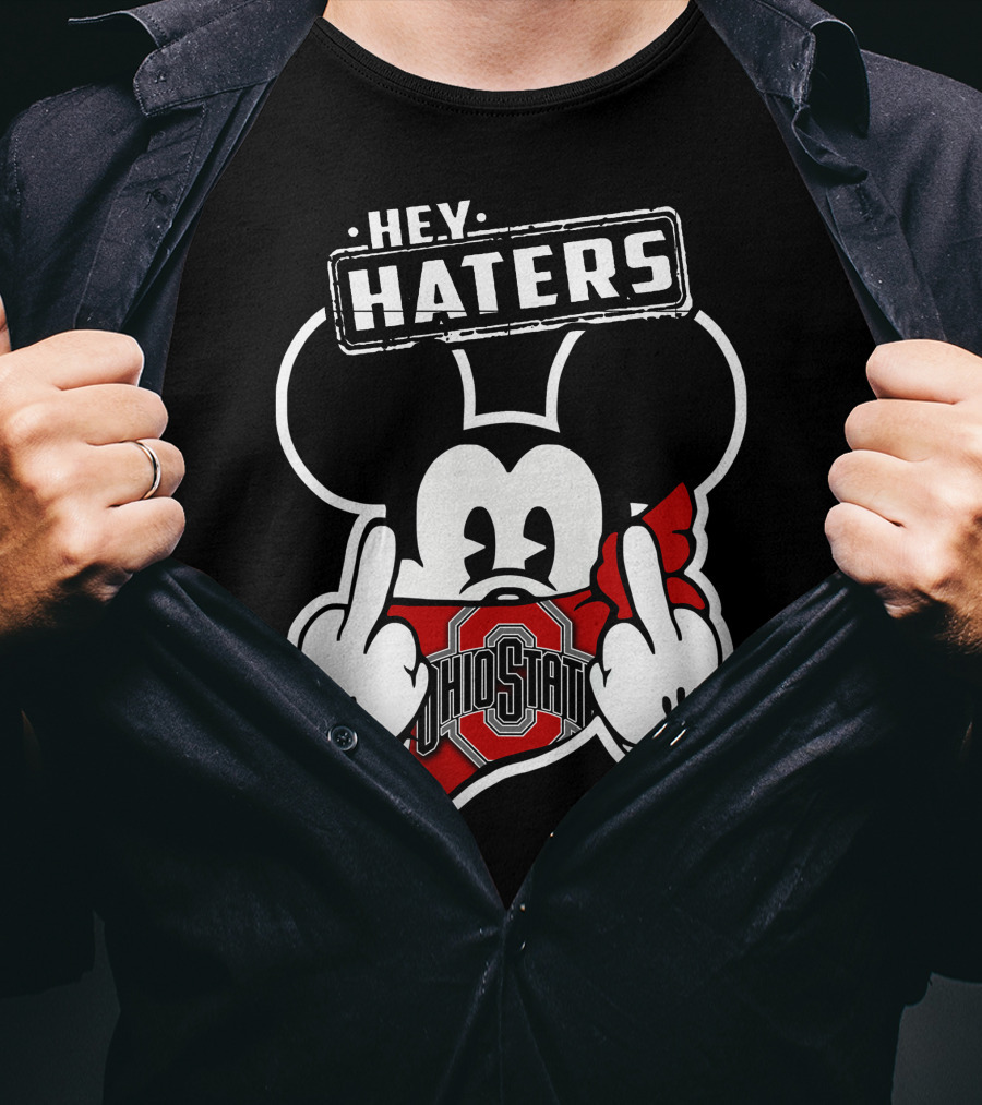HEY HATERS Mick Ohio State Buckeyes T-Shirt