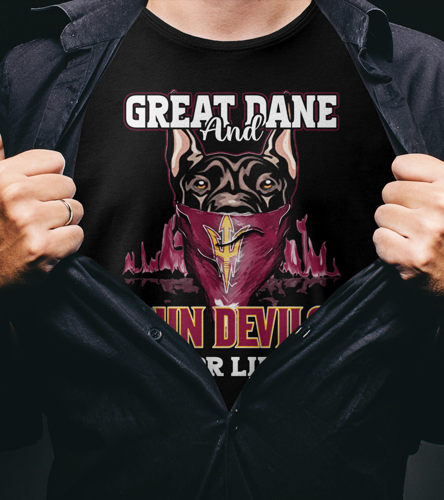 Great Dane And Sun Devils For Life T-Shirt