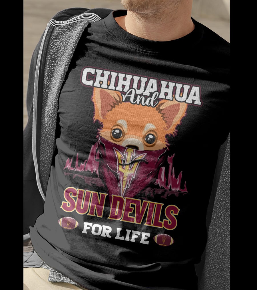 Chihuahua And Sun Devils For Life T-Shirt