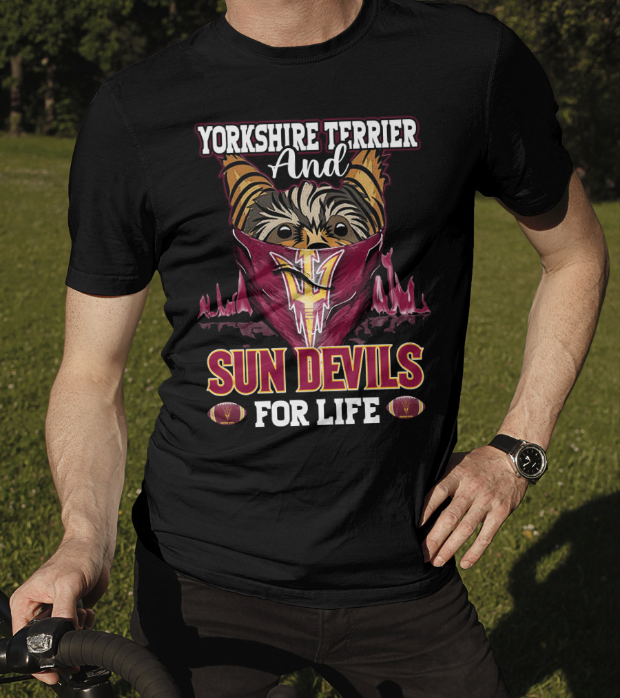 Yorkshire Terrier And Sun Devils For Life T-Shirt