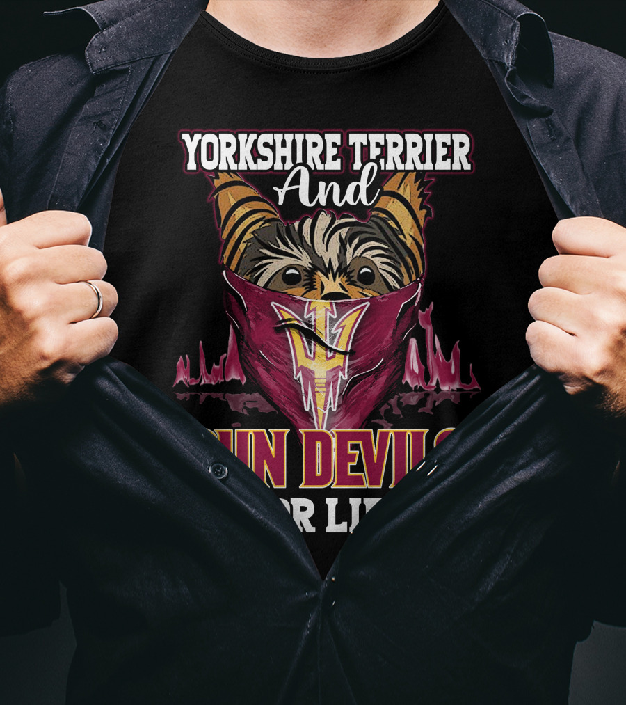 Yorkshire Terrier And Sun Devils For Life T-Shirt