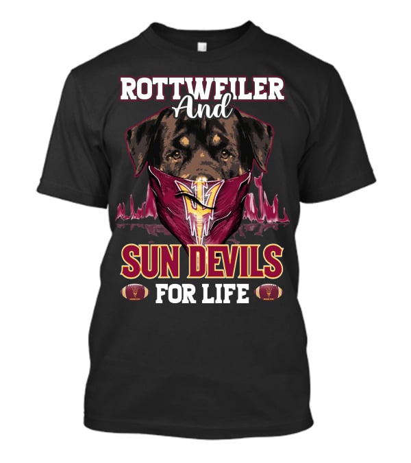 Rottweiler And Sun Devils For Life T-Shirt