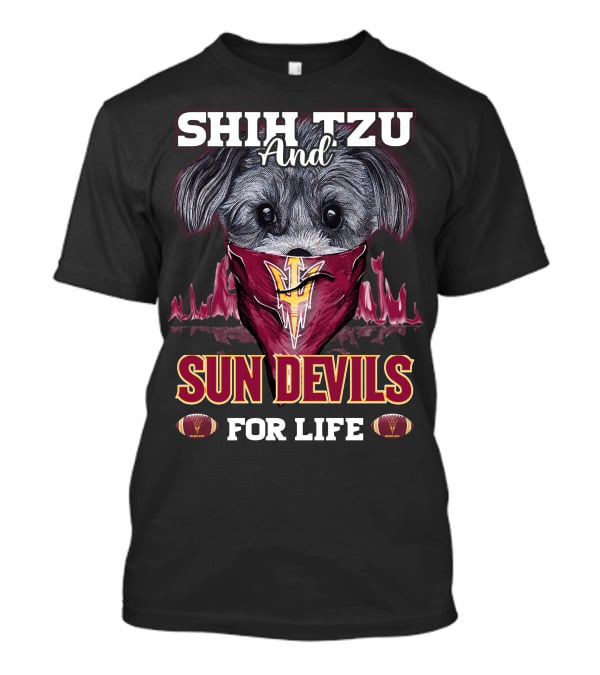 Shih Tzu And Sun Devils For Life T-Shirt