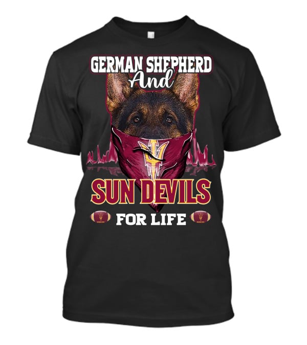 German Shepherd And Sun Devils For Life T-Shirt