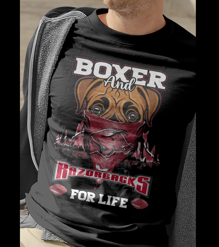Boxer And Razorbacks For Life Arkansas T-Shirt