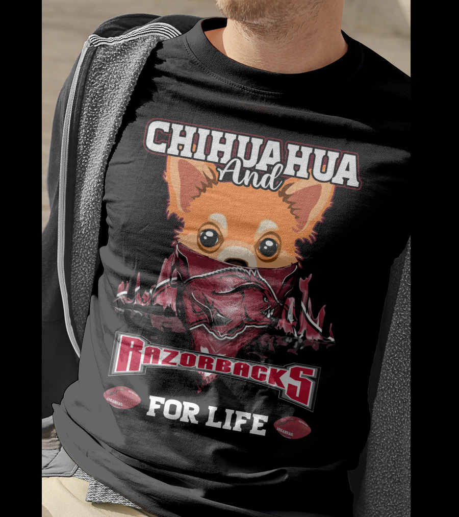 Chihuahua And Razorbacks For Life T-Shirt