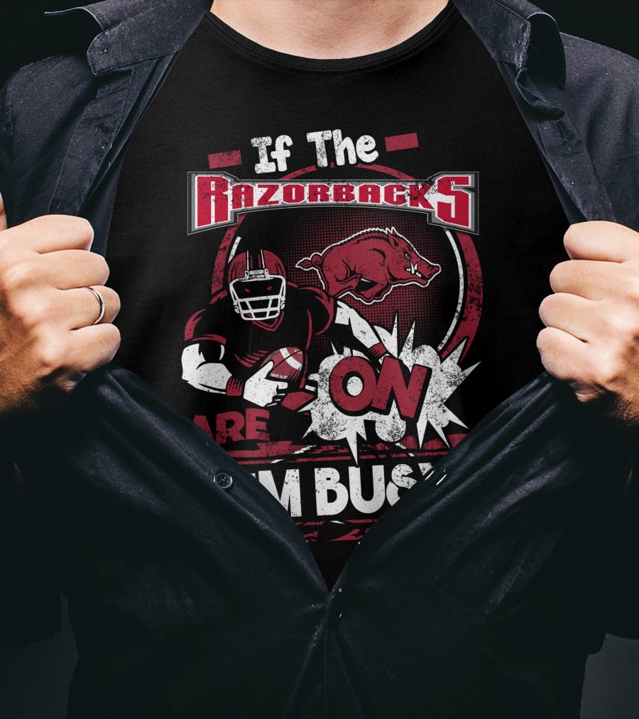 If The Razorbacks Are On I'm Busy T-Shirt