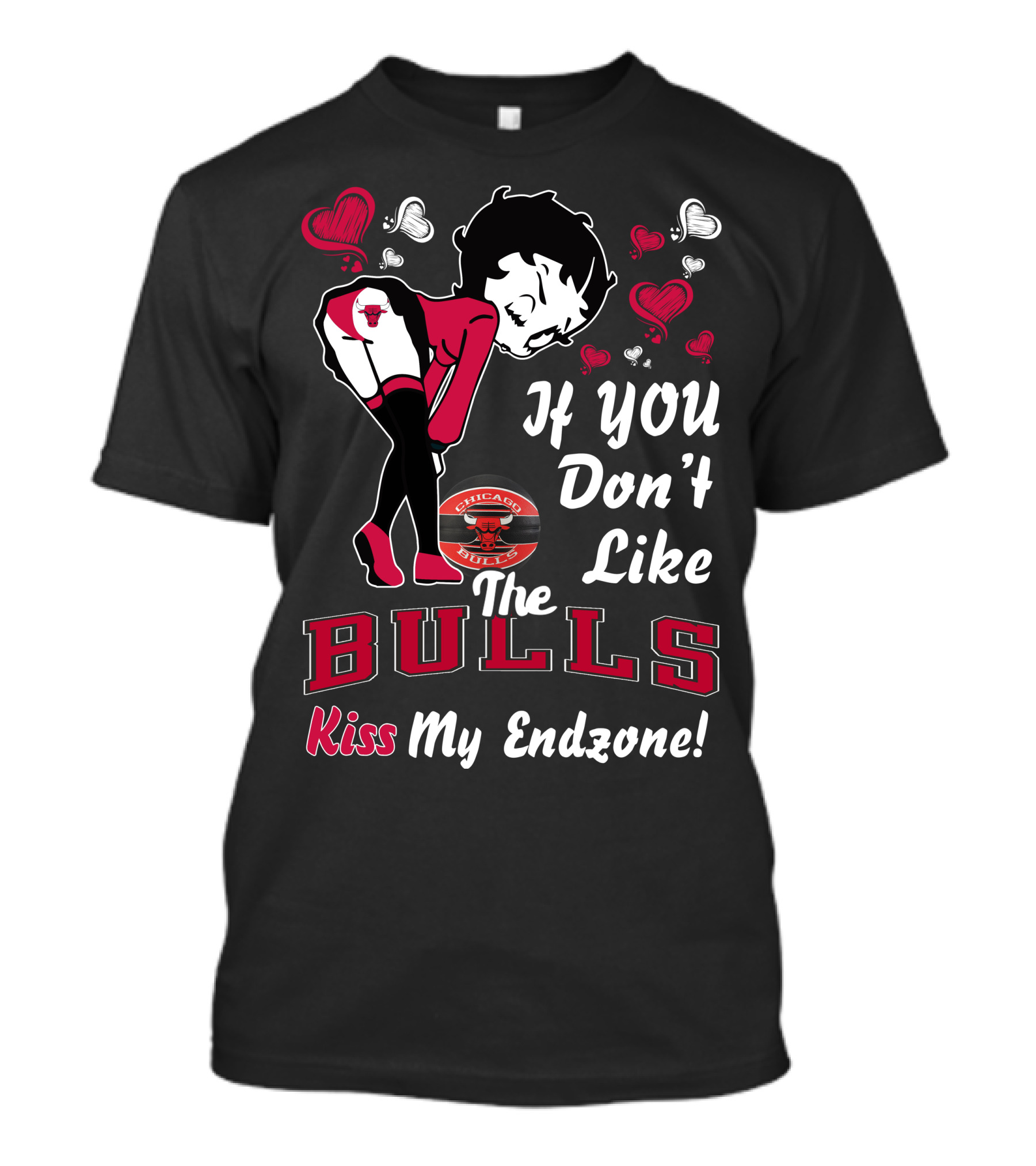 If You Don't Like The Chicago Bulls Kiss My Endzone T-Shirt