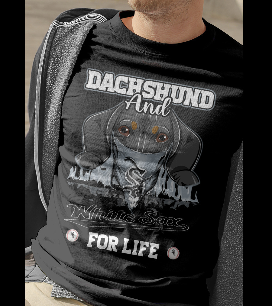 Dachshund And White Sox For Life T-Shirt
