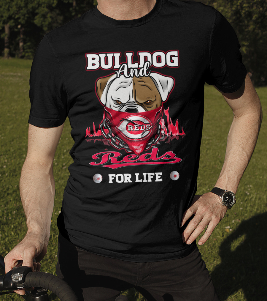 Bulldog And Reds For Life T-Shirt