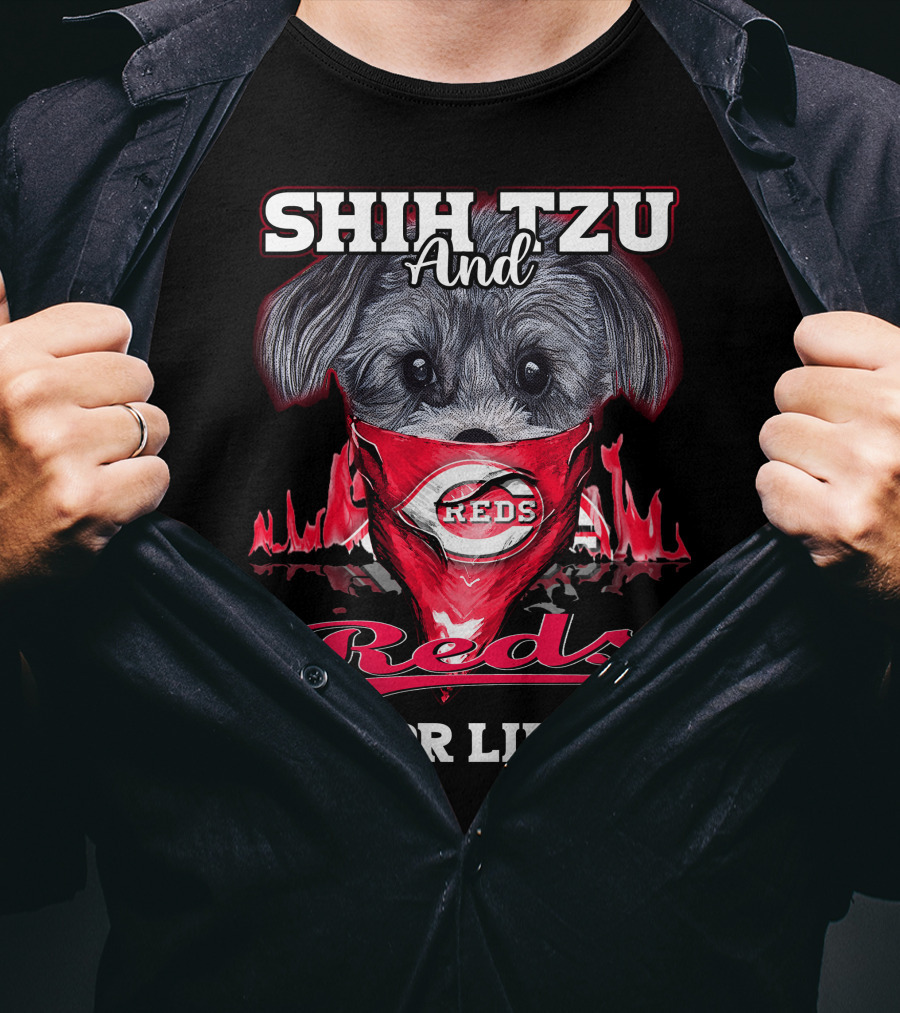 Shih Tzu And Cincinnati Reds For Life T-Shirt
