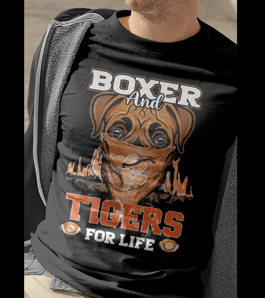 Boxer And Tigers For Life Clemson T-Shirt