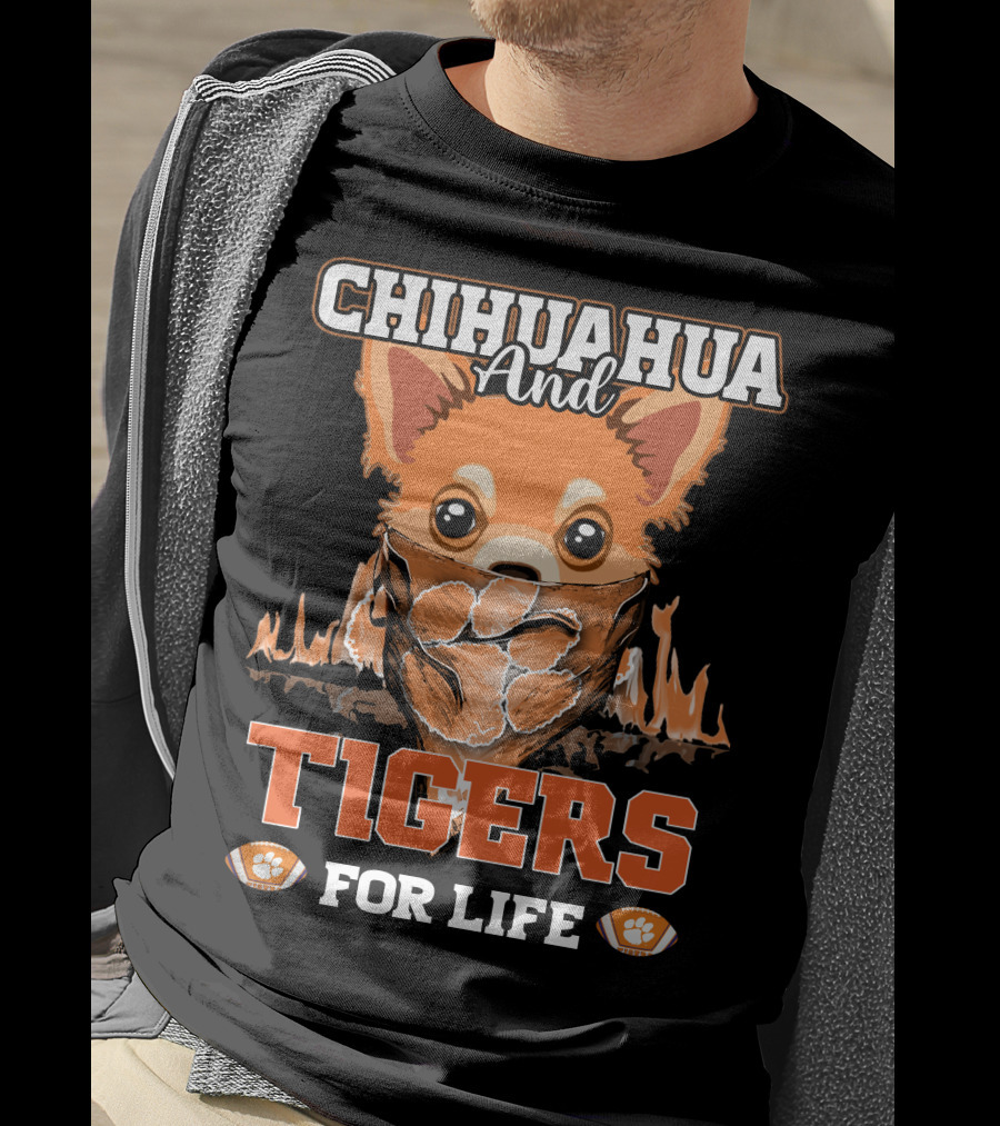 Chihuahua And Tigers For Life T-Shirt
