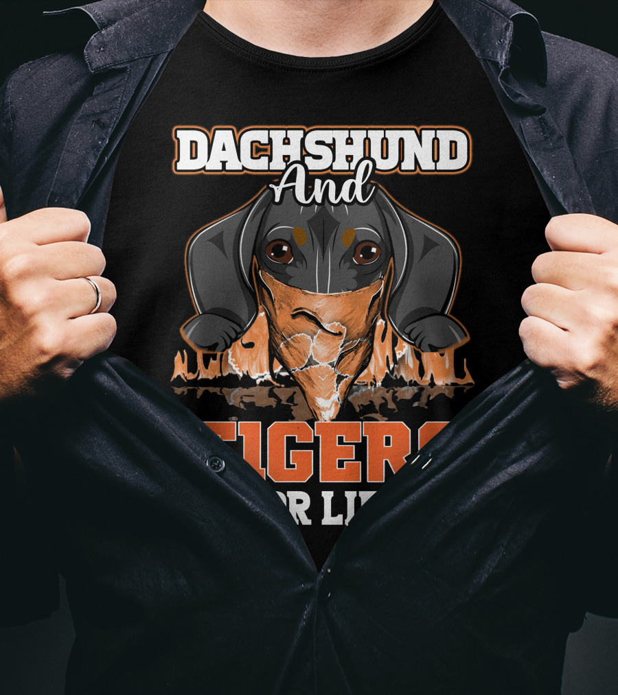 Dachshund And Tigers For Life T-Shirt