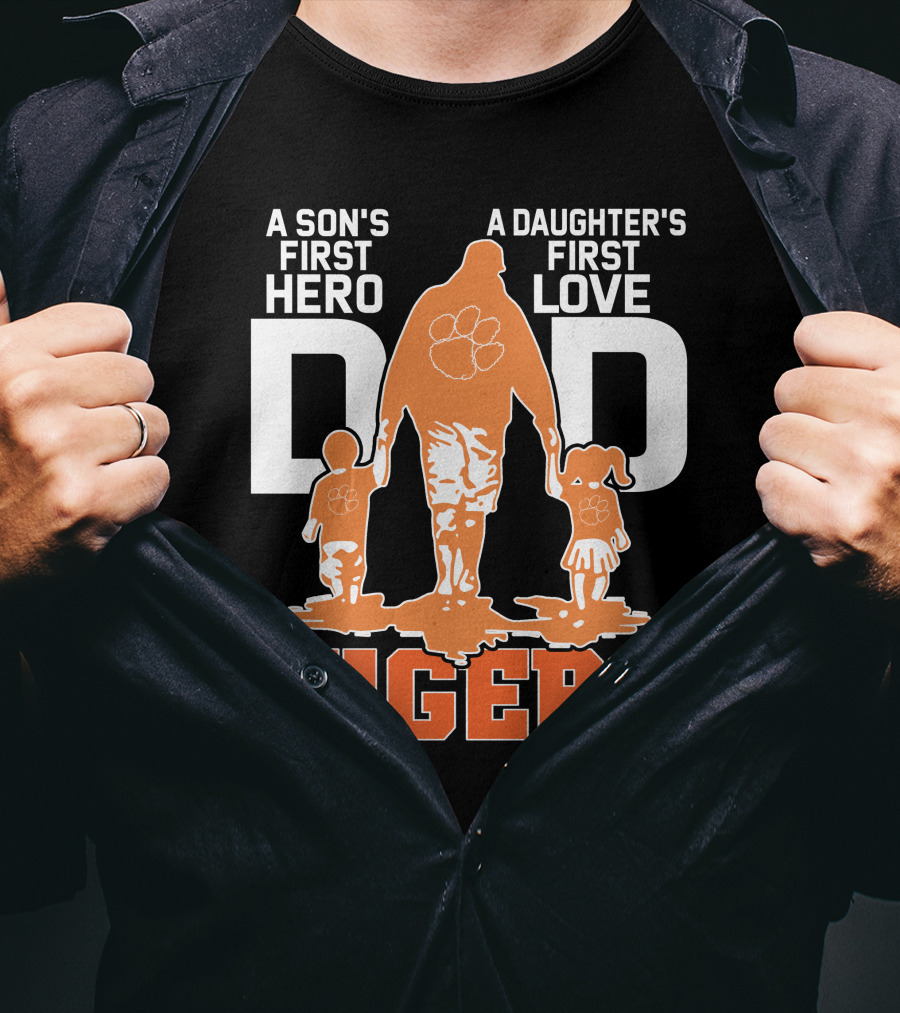 Dadhero Clemson Tigers A Son's First Hero A Daughter's First Love T-Shirt