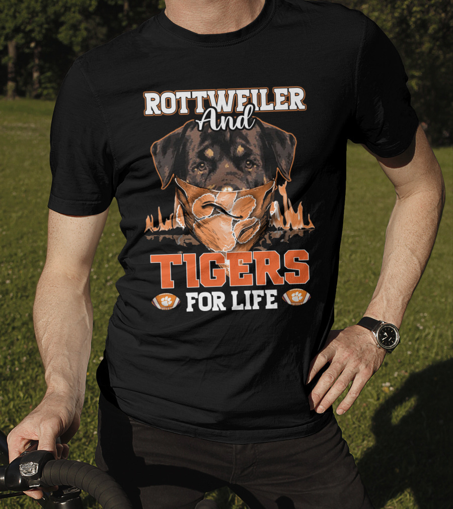 Rottweiler And Tigers For Life Clemson T-Shirt