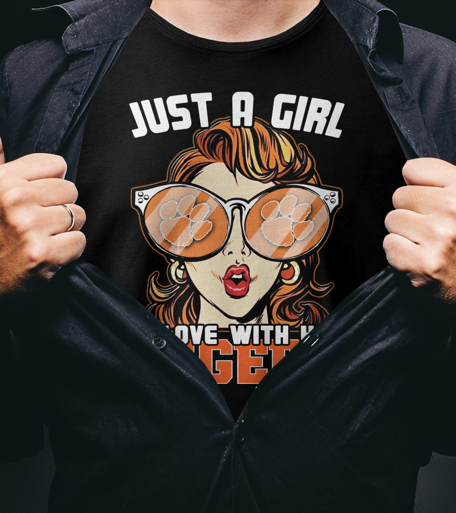 Just A Girl IN Love With Her Tigers T-Shirt