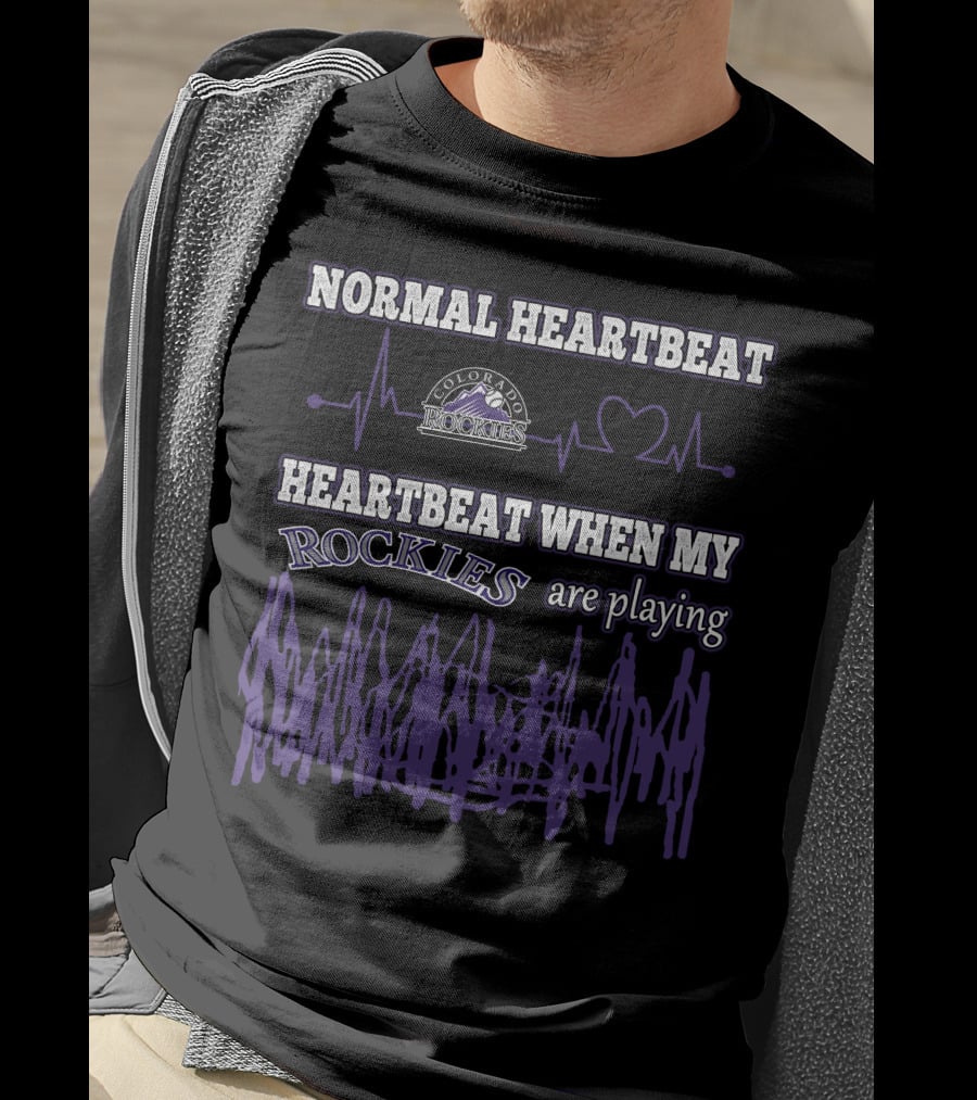 Normal Heartbeat Colorado Rockies Heartbeat When My Rockies Are Playing T-Shirt