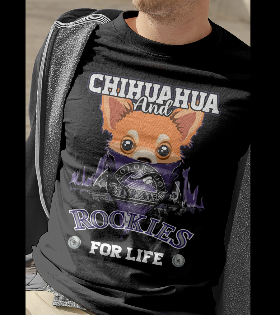 Chihuahua And Colorado Rockies For Life T-Shirt