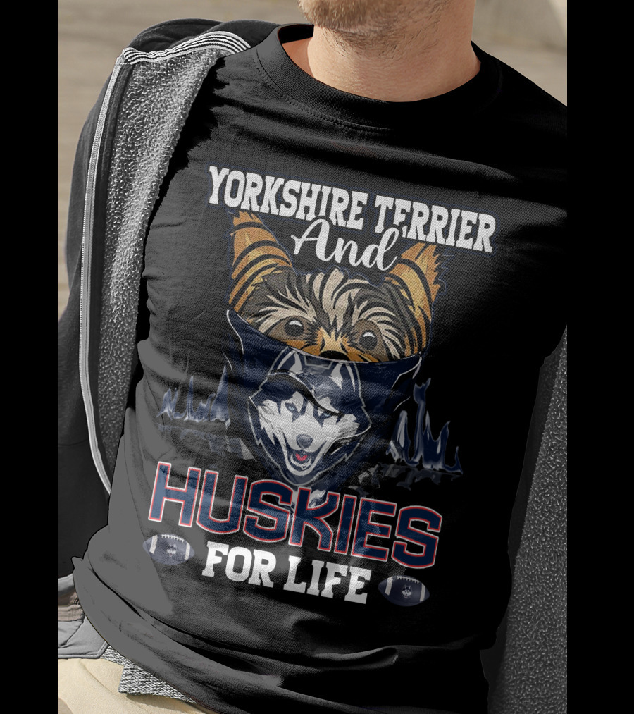 Yorkshire Terrier And Huskies For Life T-Shirt