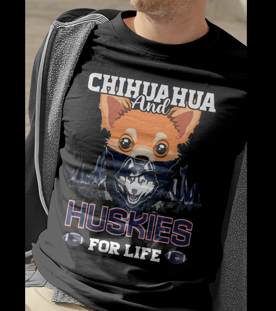 Chihuahua And Huskies For Life T-Shirt