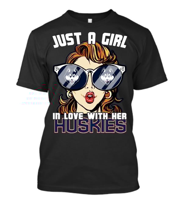 Just A Girl IN Love With Her Huskies T-Shirt