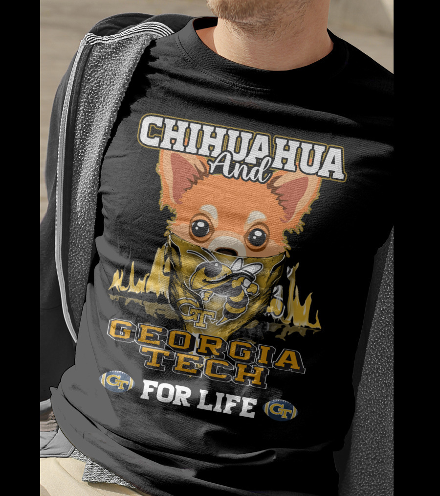 Chihuahua And Georgia Tech For Life Yellow Jackets T-Shirt