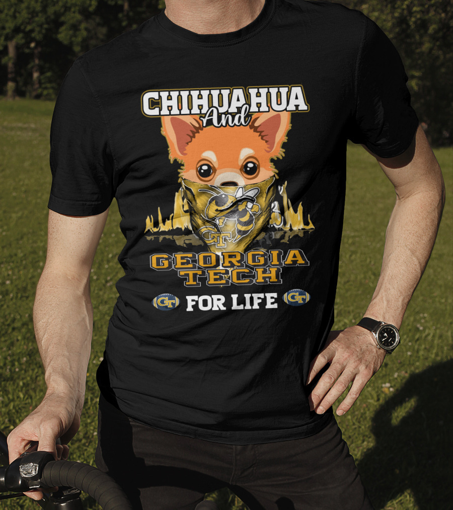 Chihuahua And Georgia Tech For Life Yellow Jackets T-Shirt