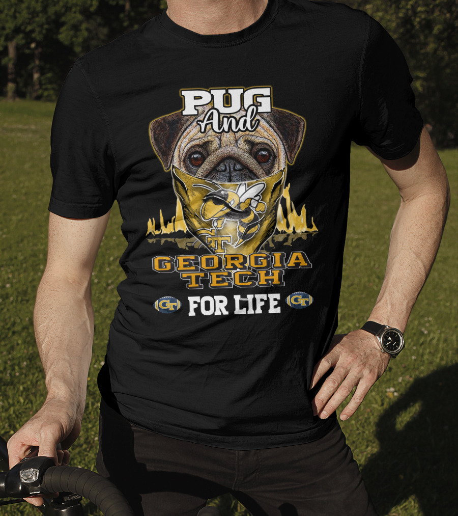 Pug And Georgia Tech Yellow Jackets GT For Life T-Shirt