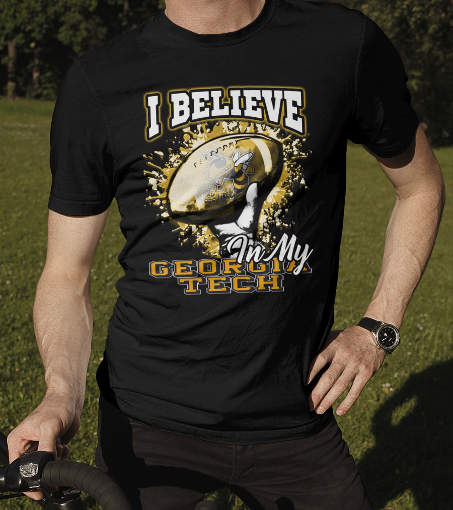 I Believe In My Georgia Tech Yellow Jackets Football T-Shirt