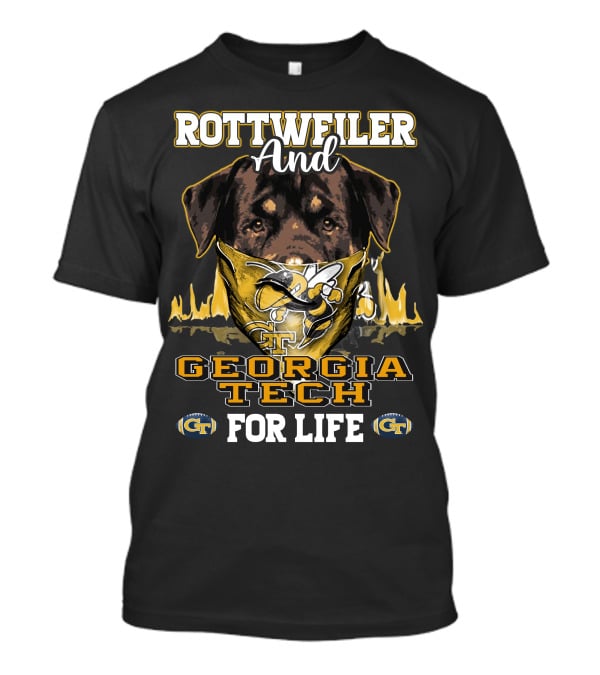 Rottweiler And Georgia Tech Yellow Jackets For Life T-Shirt