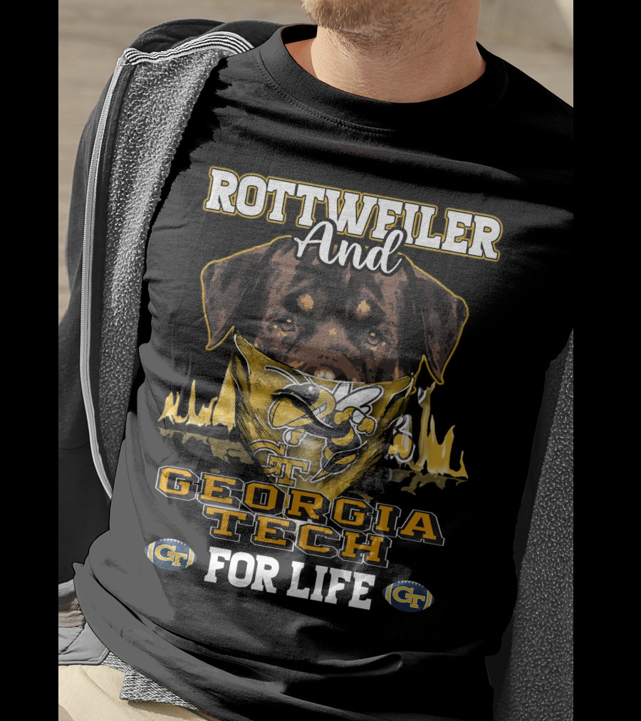 Rottweiler And Georgia Tech Yellow Jackets For Life T-Shirt