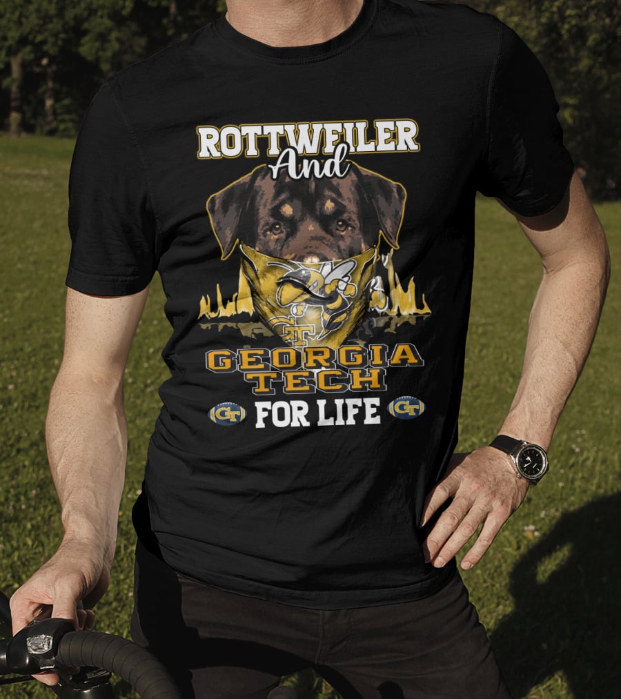 Rottweiler And Georgia Tech Yellow Jackets For Life T-Shirt