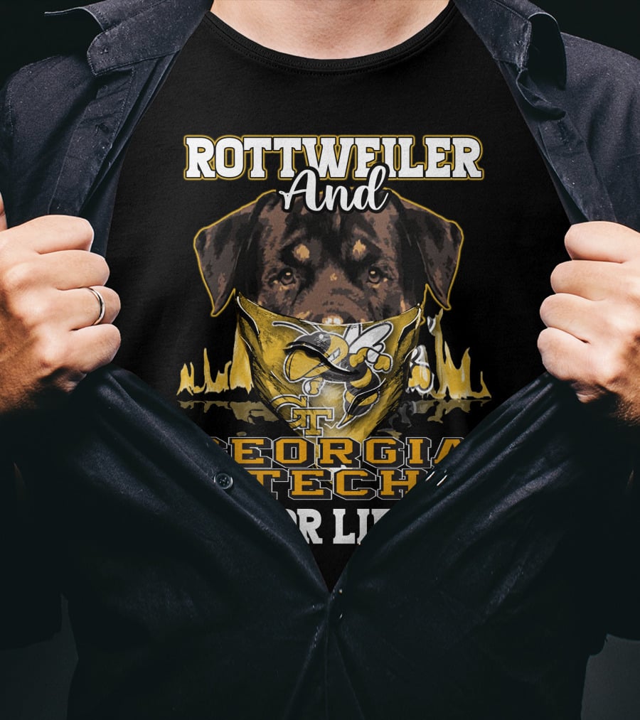Rottweiler And Georgia Tech Yellow Jackets For Life T-Shirt