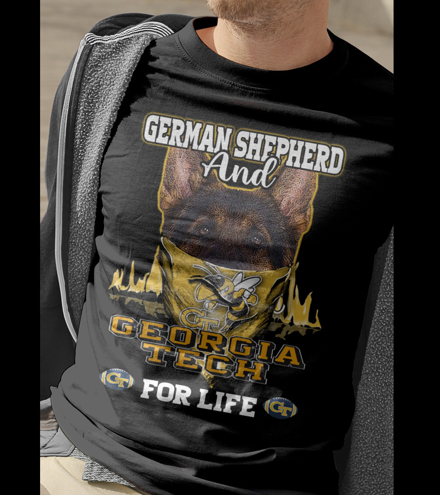 German Shepherd And Georgia Tech Yellow Jackets For Life T-Shirt