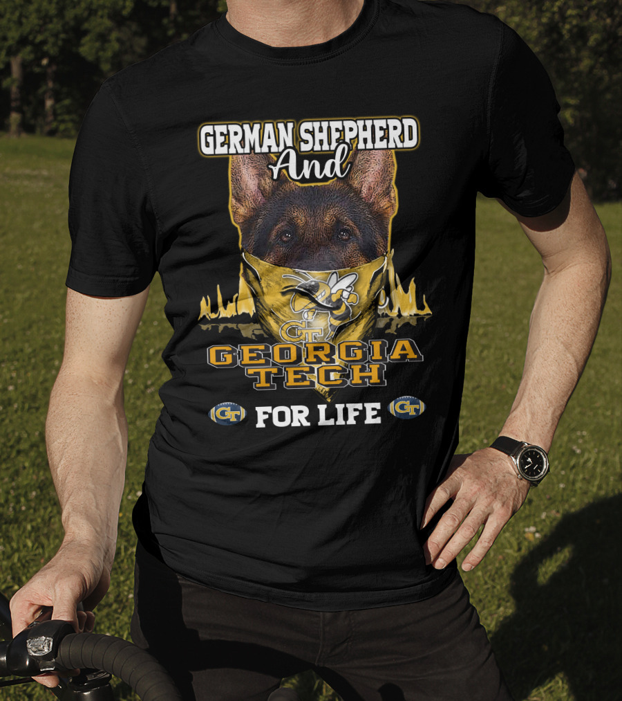 German Shepherd And Georgia Tech Yellow Jackets For Life T-Shirt