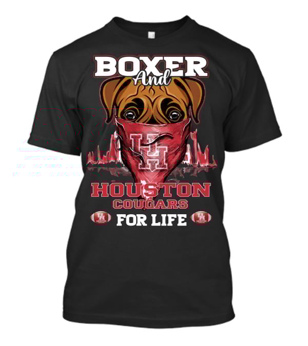 Boxer And Houston Cougars UH For Life T-Shirt