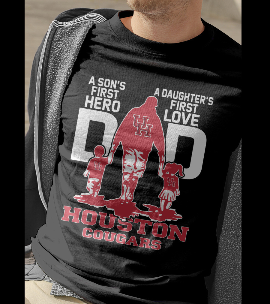 Dadhero A Son's First Hero A Daughter's First Love Houston Cougars T-Shirt