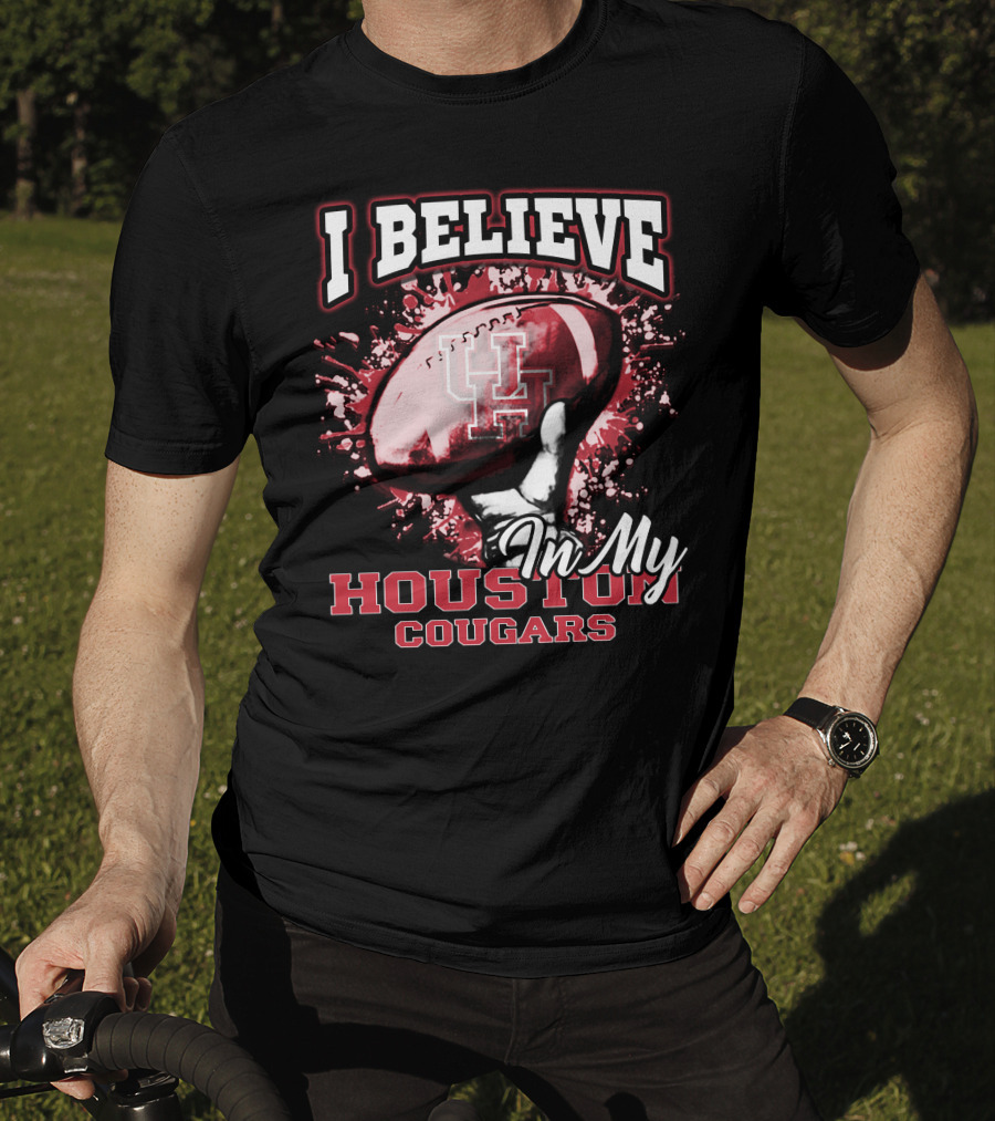 I Believe In My Houston Cougars Football T-Shirt