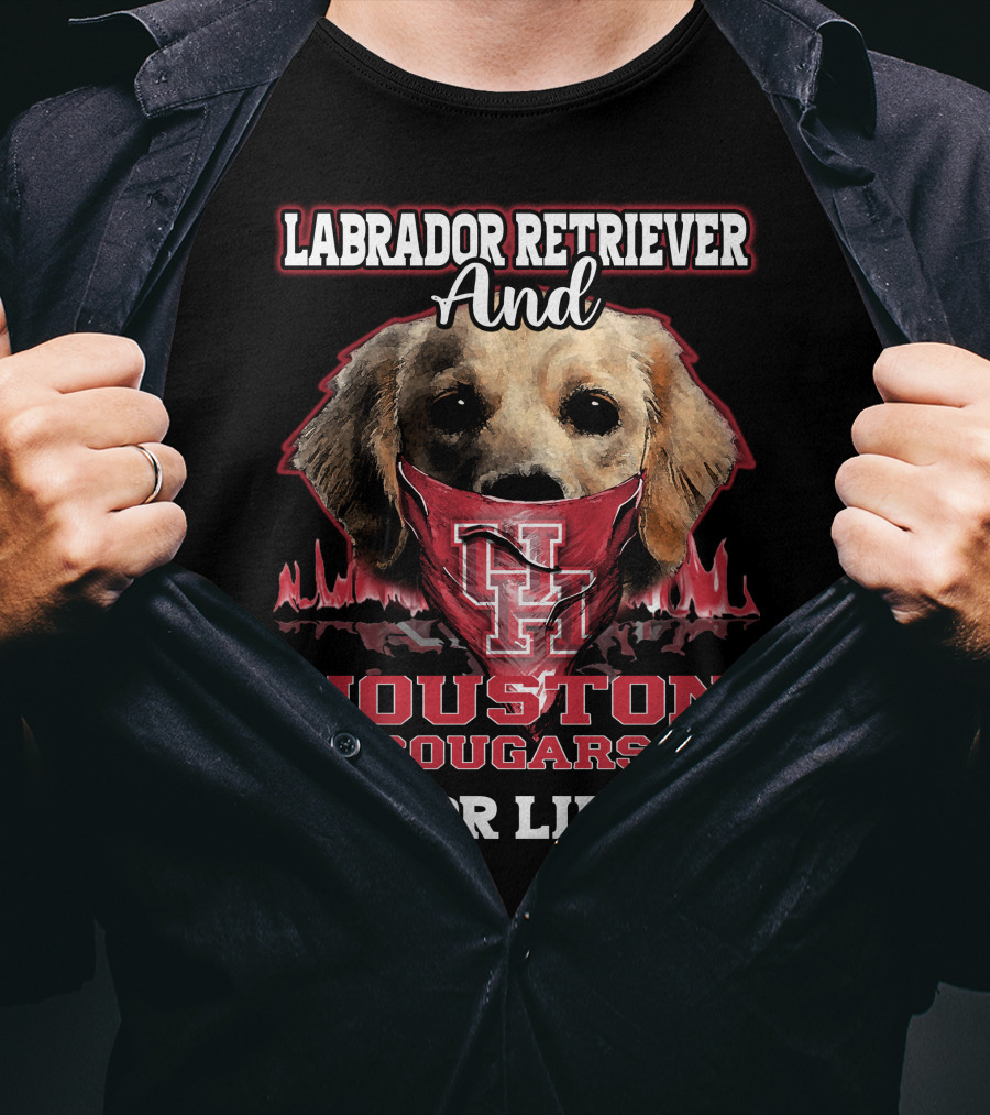 Labrador Retriever And Houston Cougars For Life T-Shirt