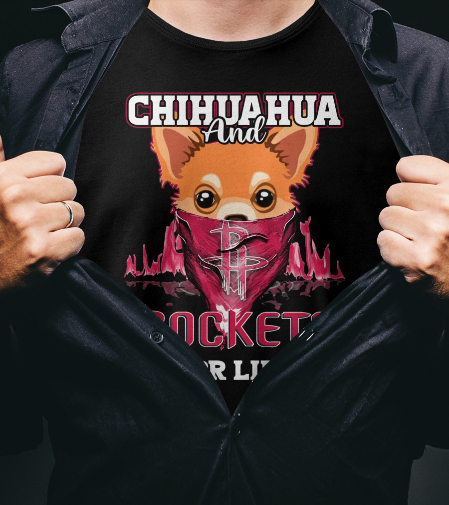 Chihuahua And Rockets For Life T-Shirt
