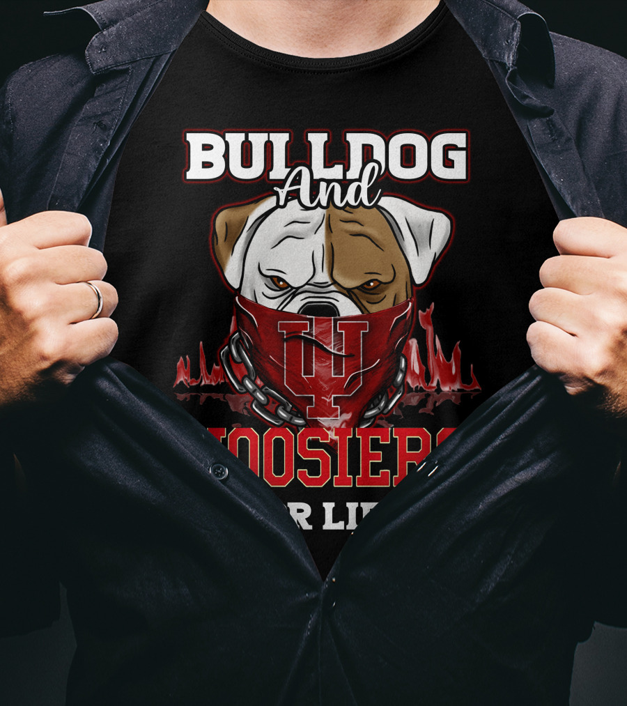 Bulldog And Hoosiers For Life T-Shirt