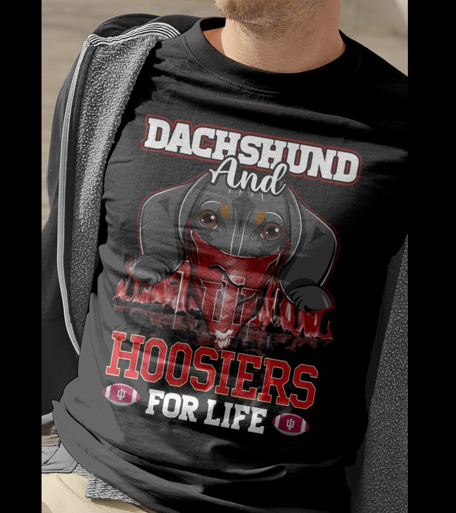 Dachshund And Hoosiers For Life Indiana Football T-Shirt