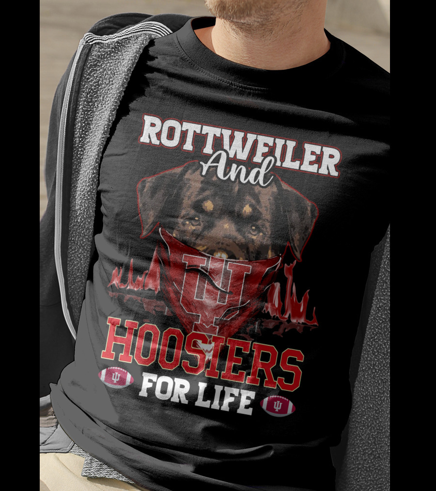 Rottweiler And Hoosiers For Life Indiana University IU Football Fans T-Shirt
