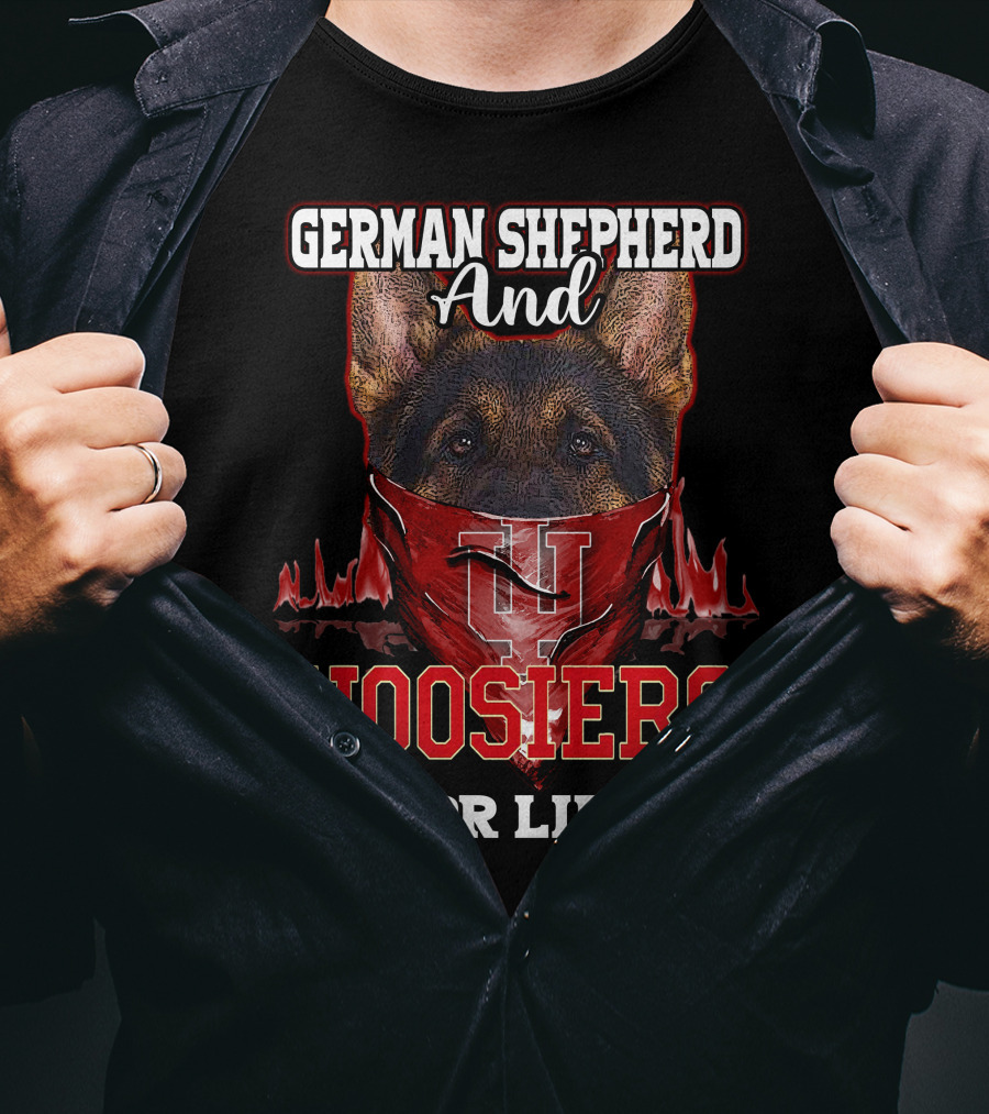 German Shepherd And Indiana Hoosiers For Life T-Shirt