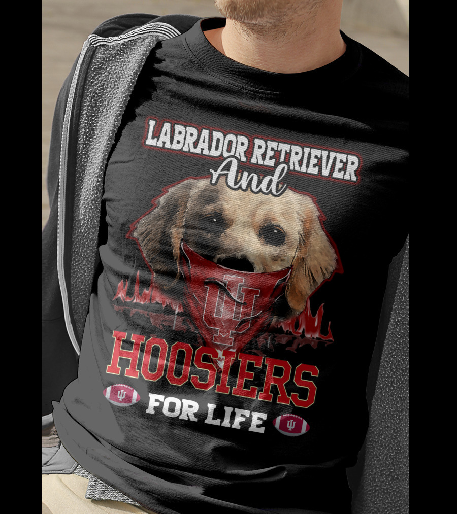 Labrador Retriever And Hoosiers For Life T-Shirt
