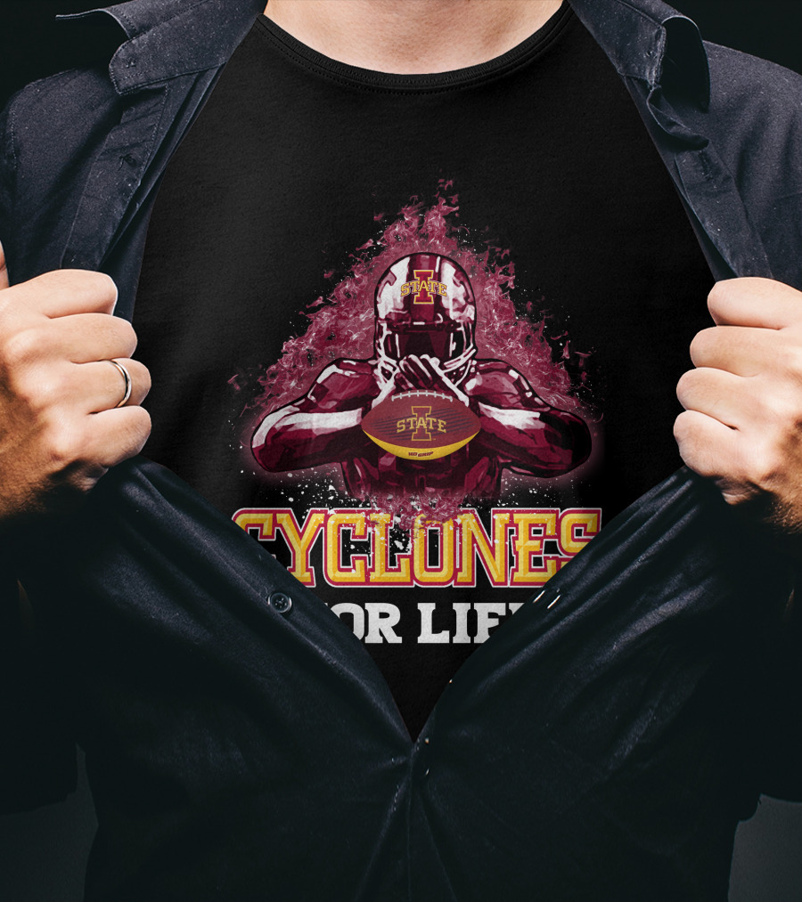 Iowa State Cyclones Football For Life T-Shirt